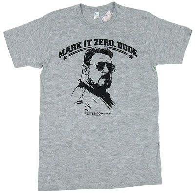 Mark It Zero Dude   Walter   Big Lebowski Sheer T shirt  